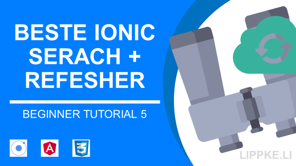 Ionic Beginner Tutorial Steffen Lippke Serach Refrsher