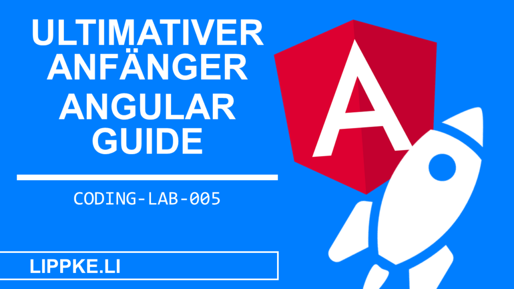 Angular Beginner Coding Lab Steffen Lippke Tutorials und Guides