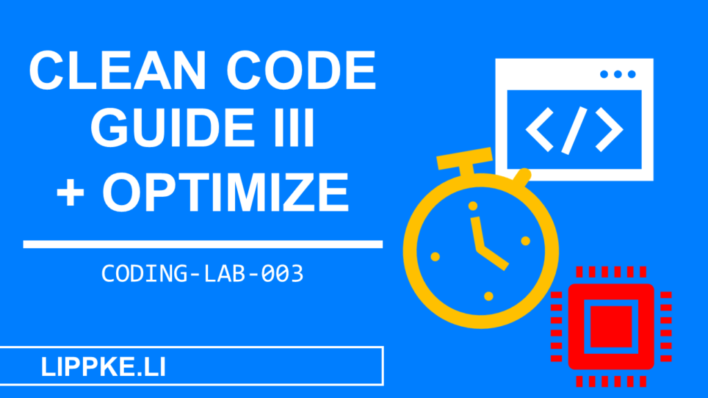 Clean Code Optimization Coding Lab Steffen Lippke Tutorials und Guides
