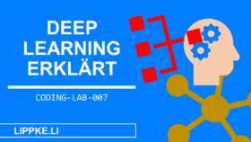 Deep Learning - Erklärung, Definition, Beispiel [Neronale Netze]