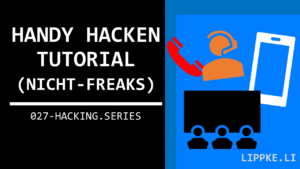 Handy hacken Steffen Lippke Hacking Tutorials Series Ethical Hacking