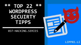 WordPress sicher machen - 22 Tipps für WordPress Sicherheit (2022)