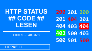HTTP Codes lesen- Coding Lab Steffen Lippke Tutorial GUIDE