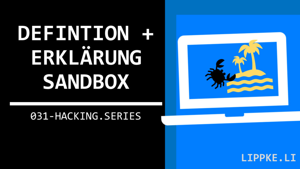Was ist eine Sandbox- Hacking Series Steffen Lippke Tutorial GUIDE