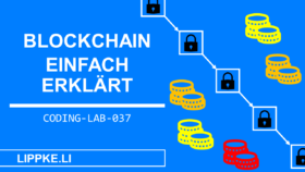 Blockchain einfach erklärt - Coding Lab Steffen Lippke einfach erklärt