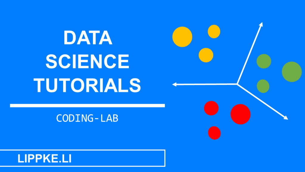 Data Science Tutorials- Steffen Lippke