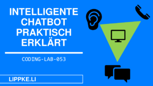 Chatbot erklärt - Coding Lab Steffen Lippke
