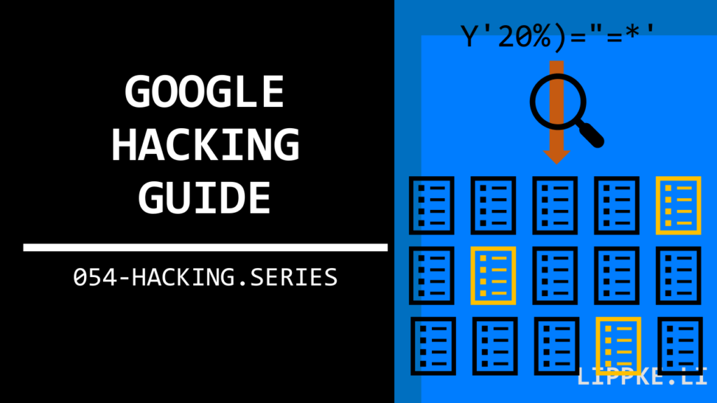Google Hacking - Hacking Series Steffen Lippke