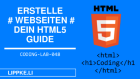 HTML 5 erklärt - Coding Lab Steffen Lippke