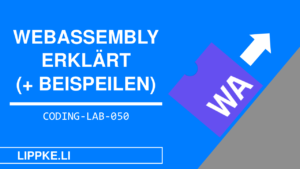Webassembly - Coding Lab Steffen Lippke