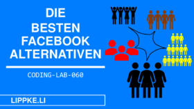 Facebook Alternativen | TOP 10 Alternativen ohne Überwachung / Zensur