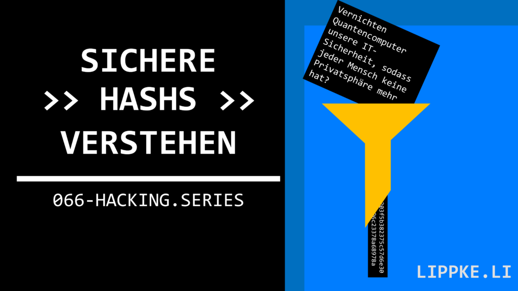 Hash vestehen - Hacking Series Steffen Lippke
