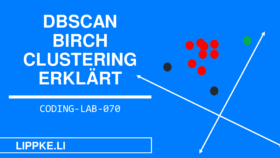 DBSCAN BIRCH - Steffen Lippke Coding Lab