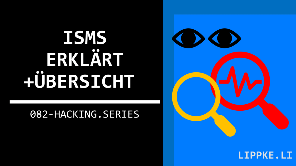 ISMS erklärt 27000 - Steffen Lippke Hacking Series