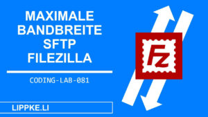 Filezilla Tutorial - Sicher große Dateien übertragen SFTP [2023]