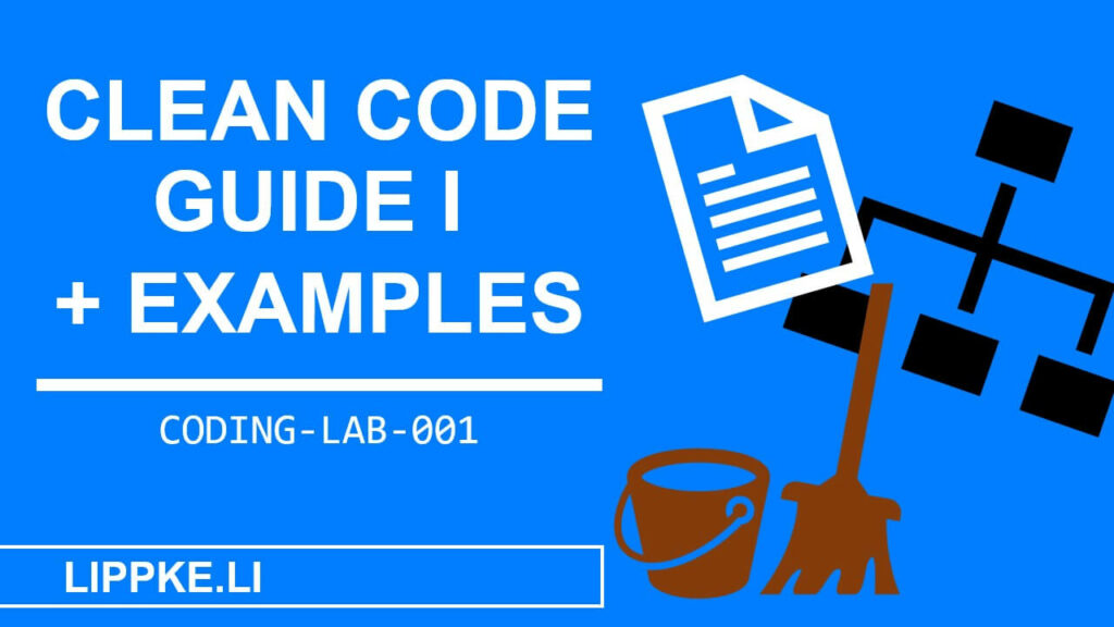Clean Code Examples - Coding Tutorials Steffen Lippke