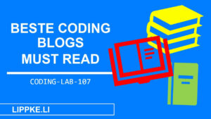 Beste Coding Blogs - Steffen Lippke Coding Tutorials