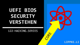 UEFI BIOS Sicherheit - Steffen Lippke Hacking and Security Tutorials