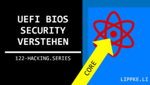 UEFI BIOS Sicherheit - Steffen Lippke Hacking and Security Tutorials