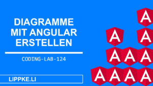 Diagramme mit Angular - Steffen Lippke Coding Tutorials